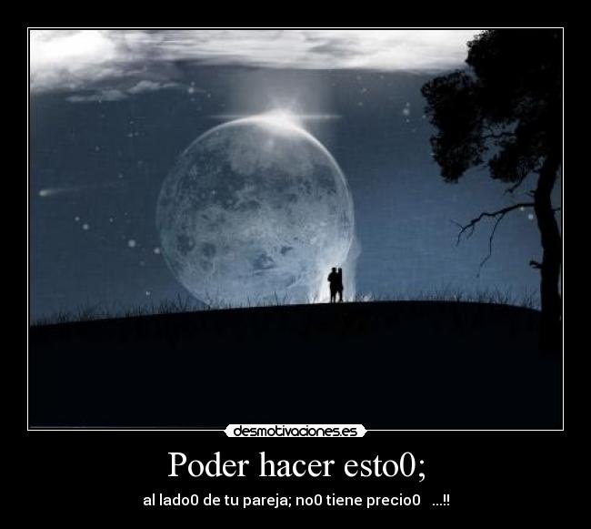 Poder hacer esto0; - 