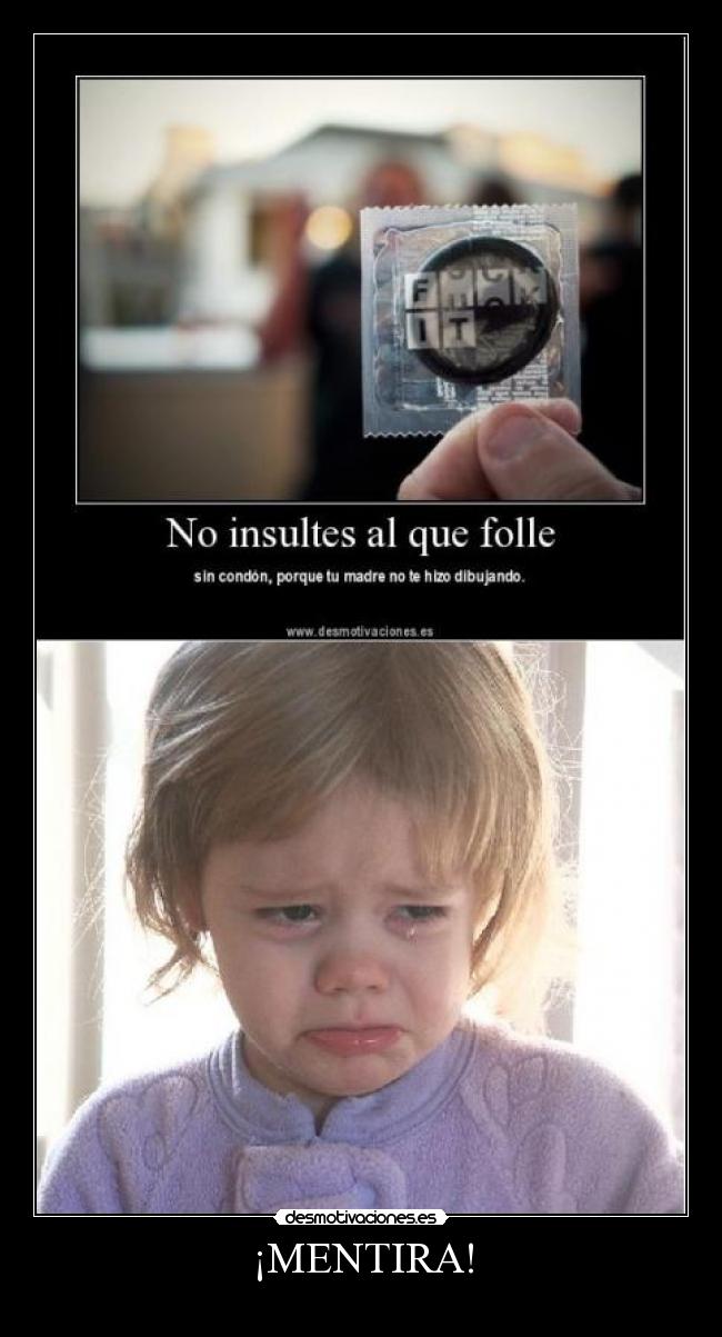 ¡MENTIRA! -