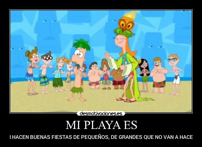 MI PLAYA ES - SI HACEN BUENAS FIESTAS DE PEQUEÑOS, DE GRANDES QUE NO VAN A HACER