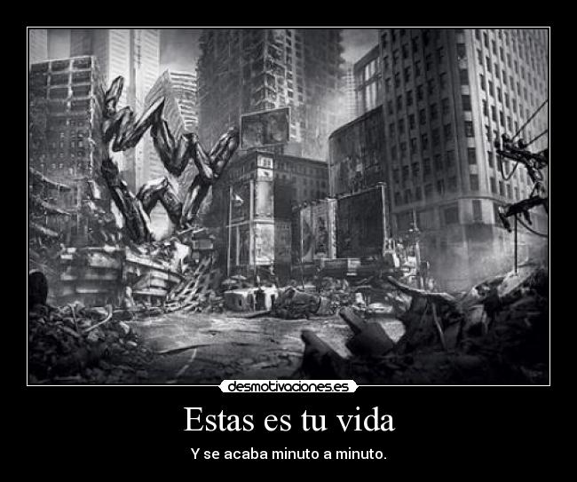 Estas es tu vida - Y se acaba minuto a minuto.