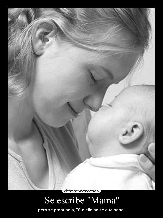 Se escribe Mama -