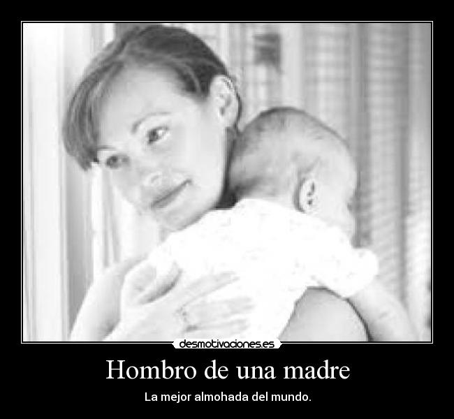 Hombro de una madre -