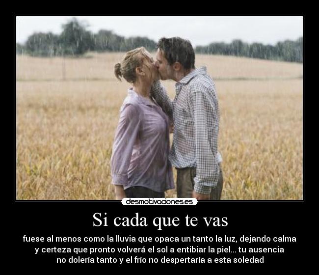 Si cada que te vas -