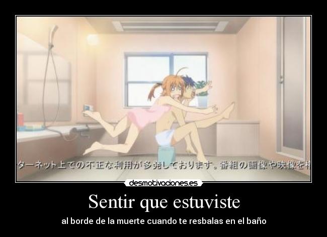 Sentir que estuviste -