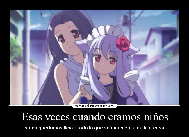 Esas veces cuando eramos niños -