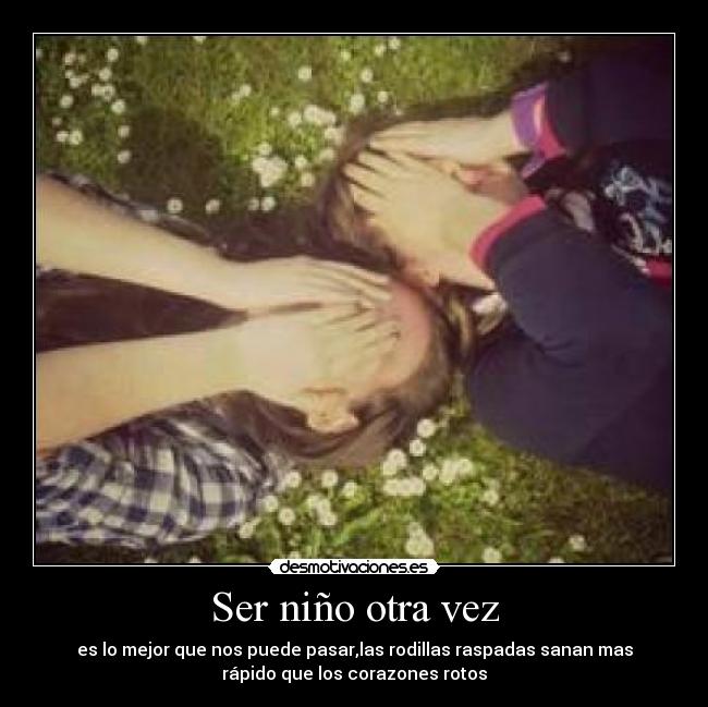 Ser niño otra vez -