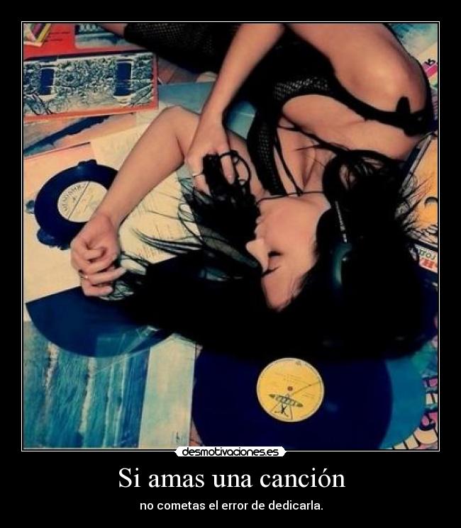 Si amas una canción - 
