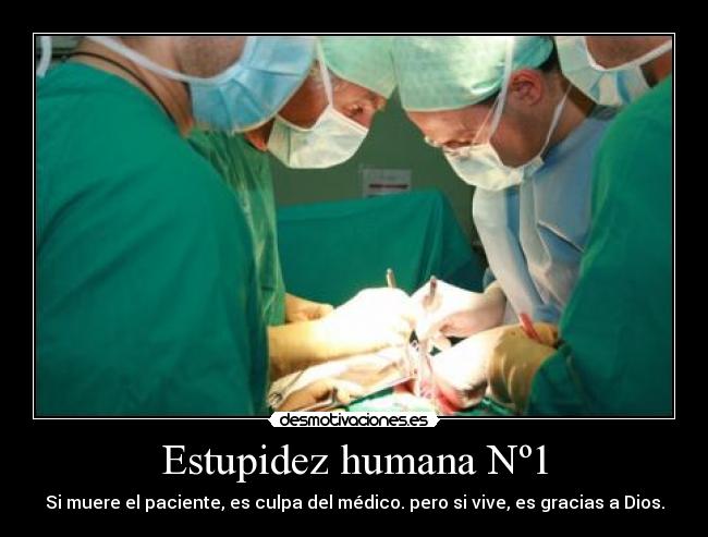 Estupidez humana Nº1 -