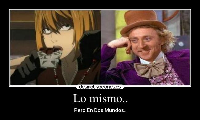 Lo mismo.. - Pero En Dos Mundos..