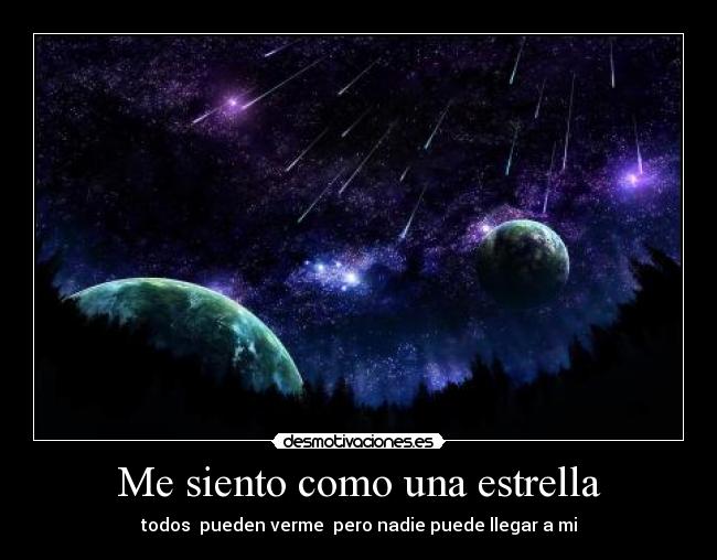 Me siento como una estrella -