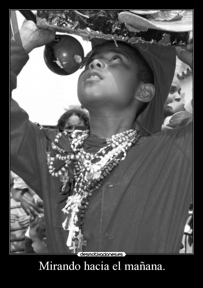 Mirando hacia el mañana. - 