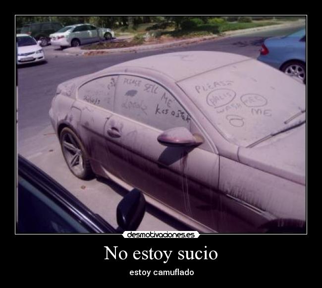 No estoy sucio -
