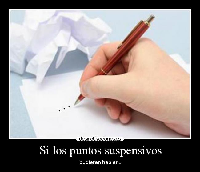 Si los puntos suspensivos -