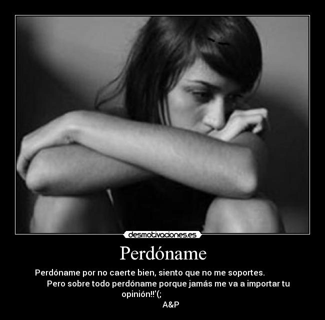 carteles perdoname jamas importar desmotivaciones