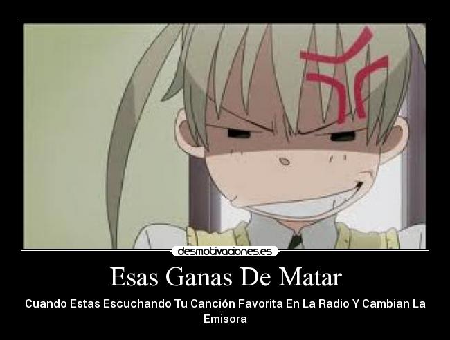 Esas Ganas De Matar - 