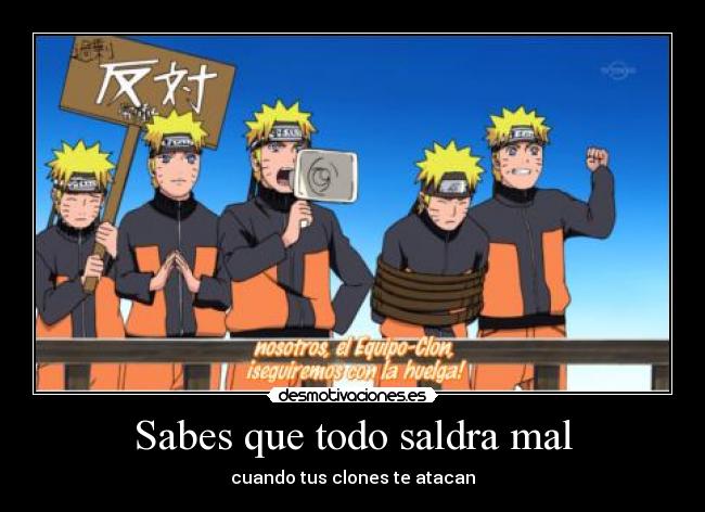 Sabes que todo saldra mal - cuando tus clones te atacan