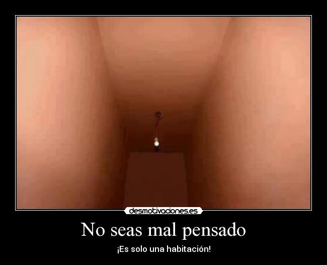 No seas mal pensado -