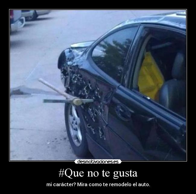 #Que no te gusta -
