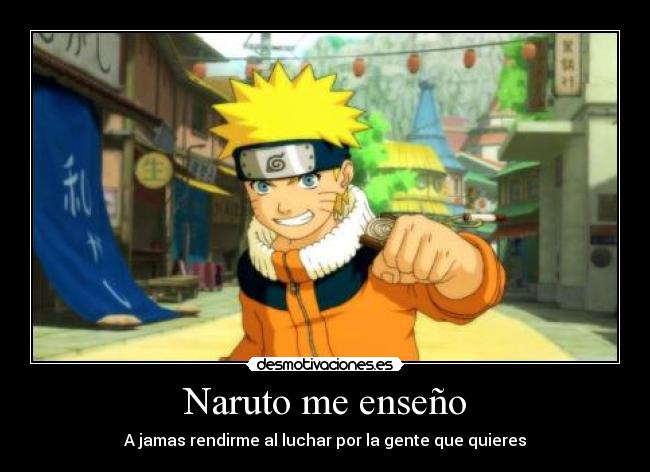 Naruto me enseño - 