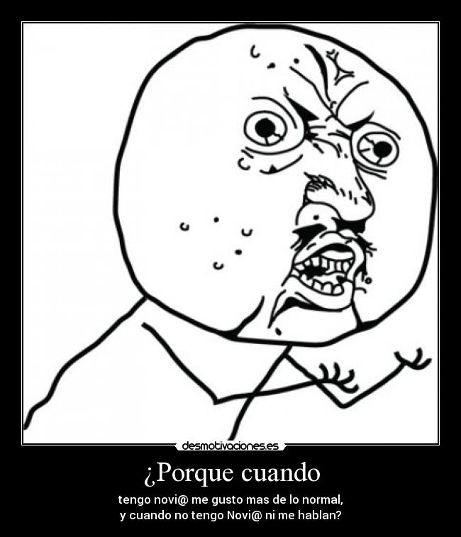 ¿Porque cuando -