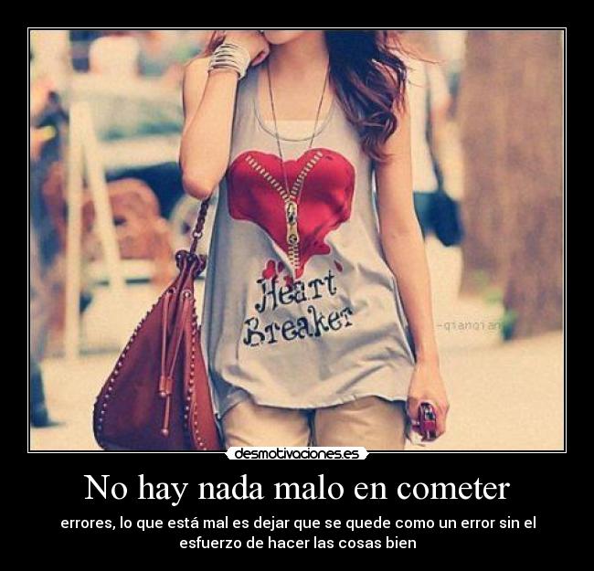 No hay nada malo en cometer -