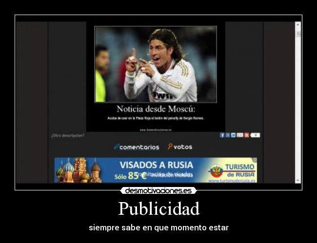 Publicidad - siempre sabe en que momento estar