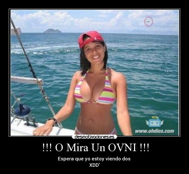 !!! O Mira Un OVNI !!! -