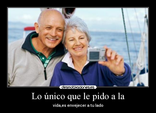 Lo único que le pido a la - 