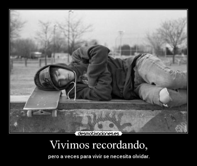 Vivimos recordando, - 