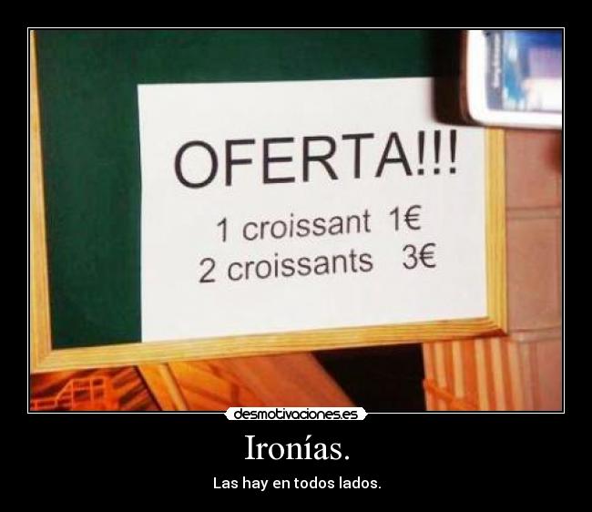 Ironías. - 