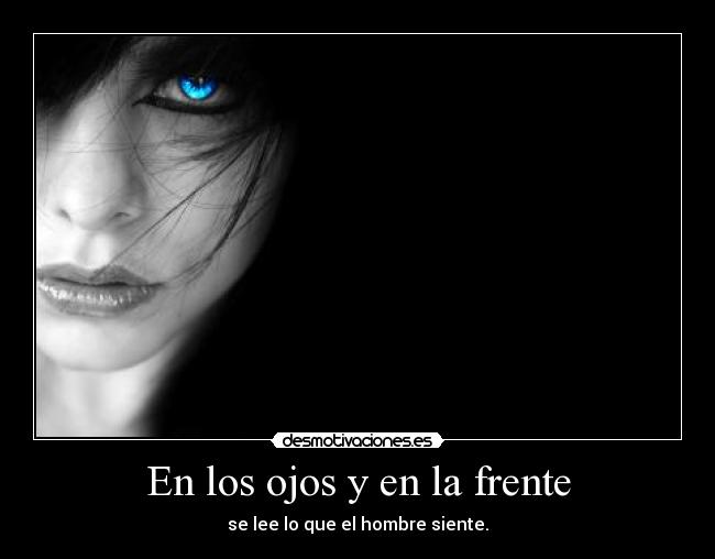 En los ojos y en la frente -