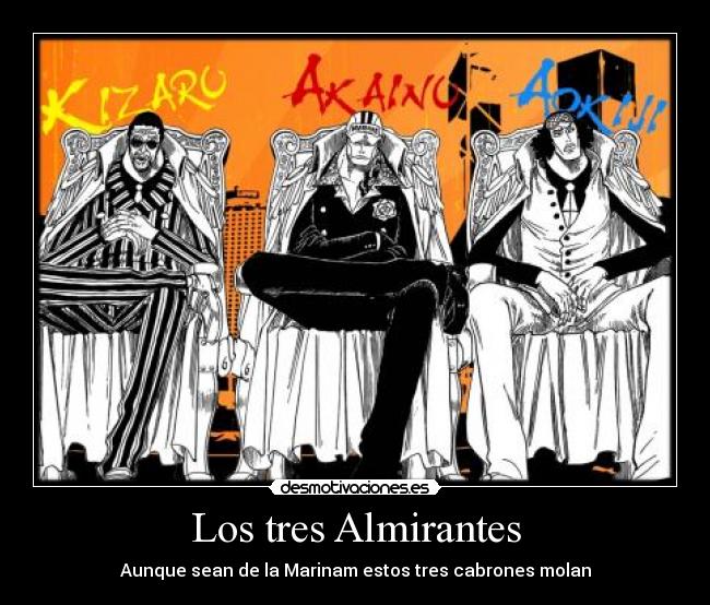 Los tres Almirantes - Aunque sean de la Marinam estos tres cabrones molan