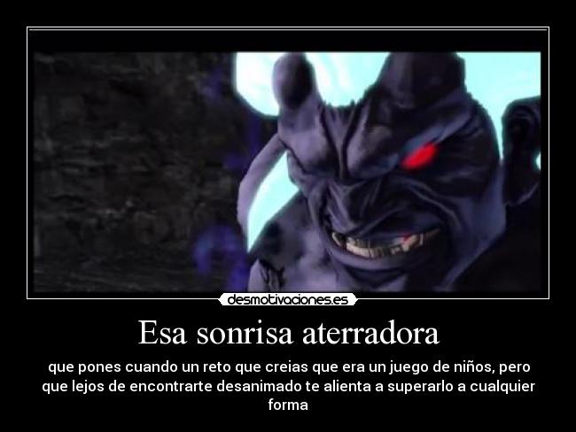 carteles sonrisa oni akuma asura asura wrath problemas que despiertan una sonrisa aterradora desmotivaciones