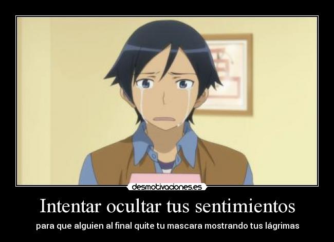 Intentar ocultar tus sentimientos - 