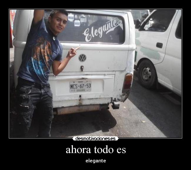 ahora todo es - elegante