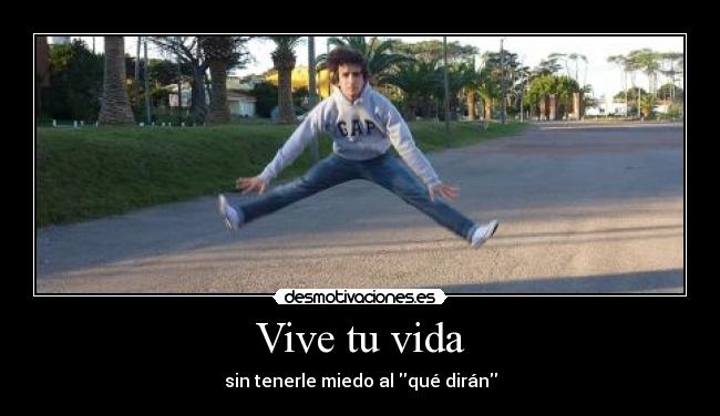 Vive tu vida -