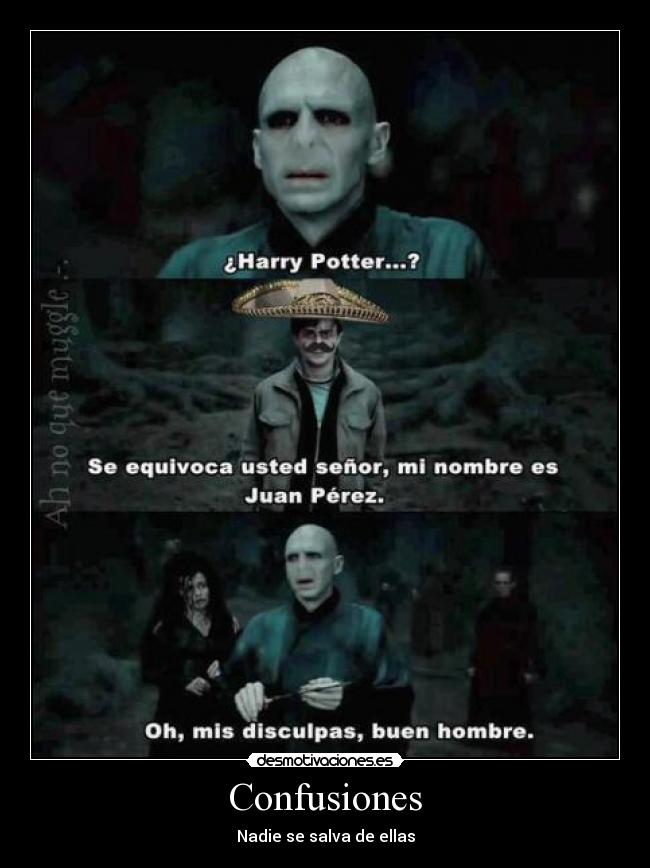 Confusiones - Nadie se salva de ellas