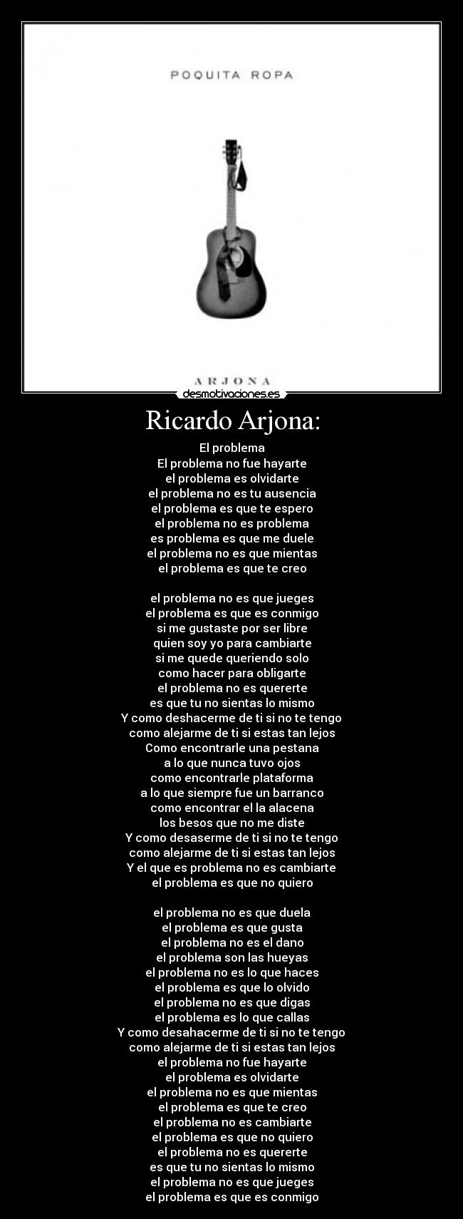 Ricardo Arjona: -