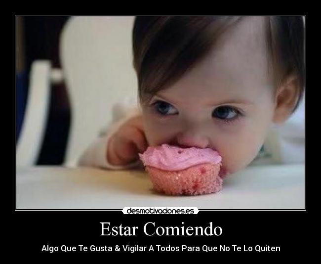 Estar Comiendo -