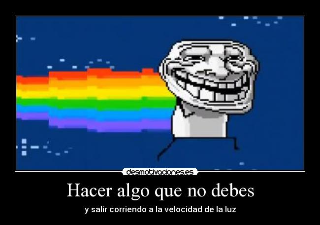 Hacer algo que no debes - 