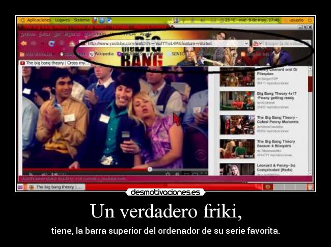 Un verdadero friki, - 