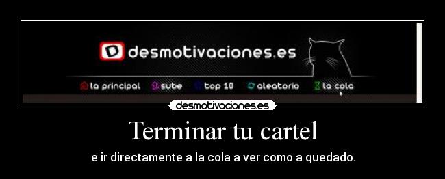 carteles terminal cartel fantasmita87 cola desmotivaciones desmotivaciones