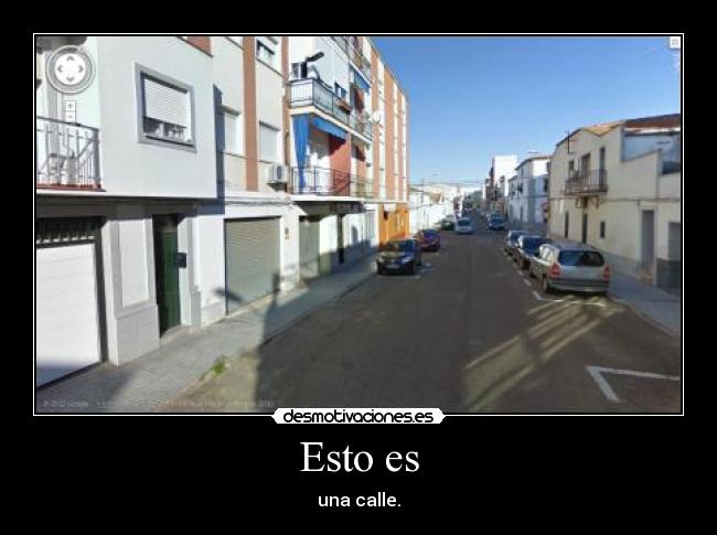 Esto es - una calle.