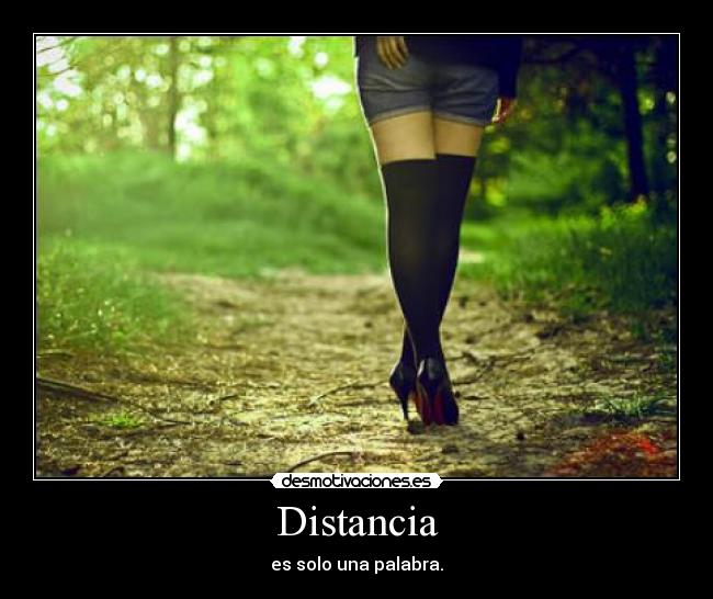 Distancia - es solo una palabra.
