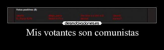 Mis votantes son comunistas - 