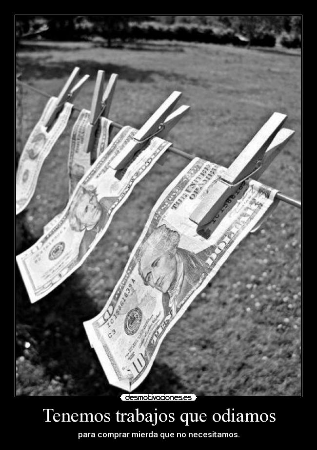 carteles eso tenemos trabajo claro ariadnap desmotivaciones