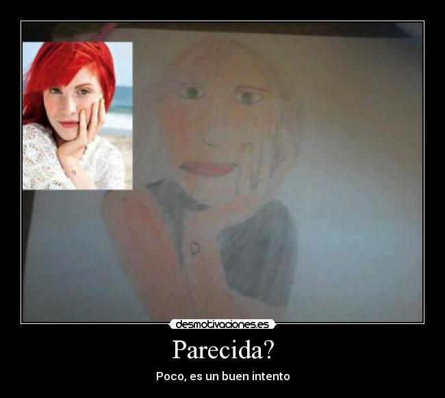 Parecida? - Poco, es un buen intento