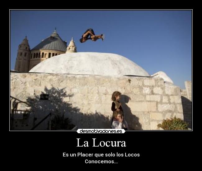 La Locura -