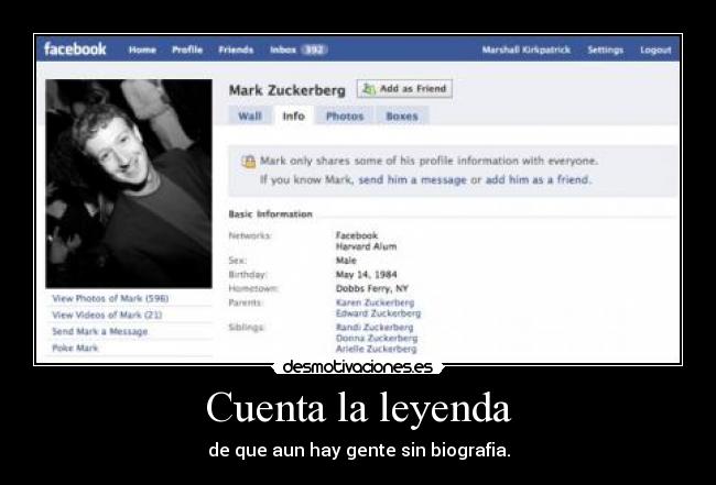 Cuenta la leyenda - de que aun hay gente sin biografia.