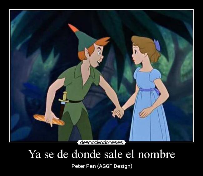 Ya se de donde sale el nombre - Peter Pan (AGGF Design)